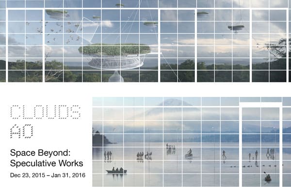 Exhibition: Space Beyond — Speculative Works by Clouds AO